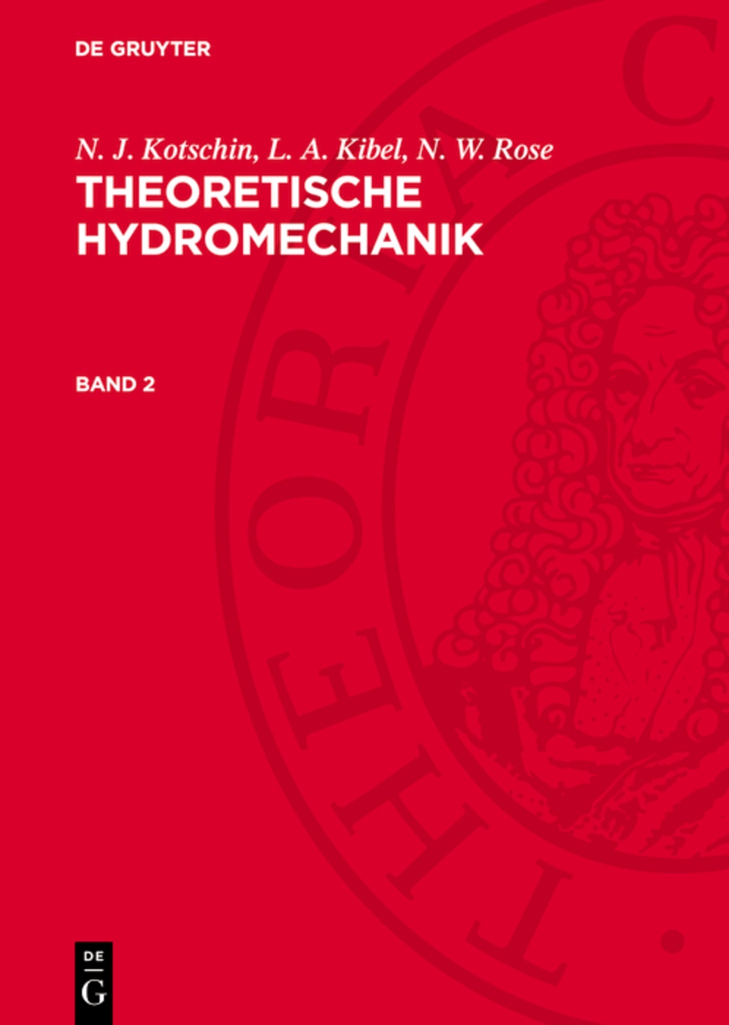 N. J. Kotschin; L. A. Kibel; N. W. Rose: Theoretische Hydromechanik. Band 2